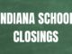 Multiple schools in Indiana announce closures for Monday