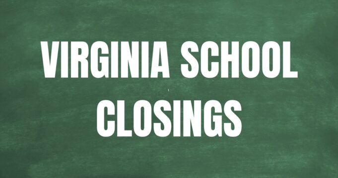 Multiple schools in Virginia to close this week