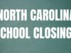 North Carolina school closings and delays for Tuesday