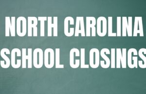 North Carolina school closings and delays for Friday