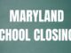 Multiple schools in Maryland announce closures for Monday
