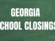 Multiple schools in Georgia announce closures for Tuesday
