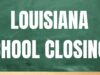 Schools in Louisiana could close multiple days next week