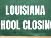 Schools in Louisiana could close multiple days next week