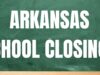 Schools across Arkansas announce closures for Monday