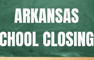 Multiple schools in Arkansas announce closures and dismissals for Friday