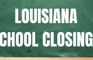 Multiple schools in Louisiana announce closures for Wednesday