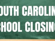 Multiple schools in South Carolina to close this week