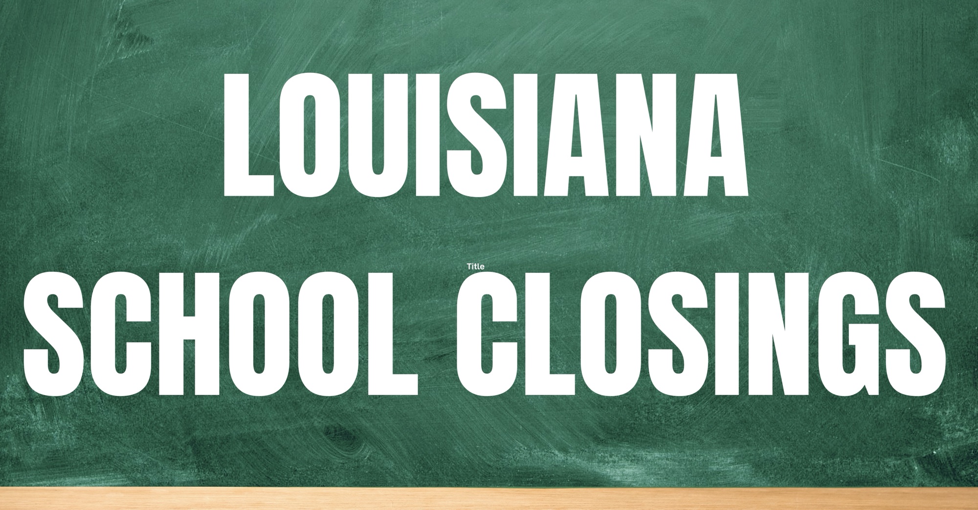 Multiple schools in Louisiana announce closures for Wednesday Ohio