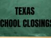 Multiple schools in Texas to close Monday